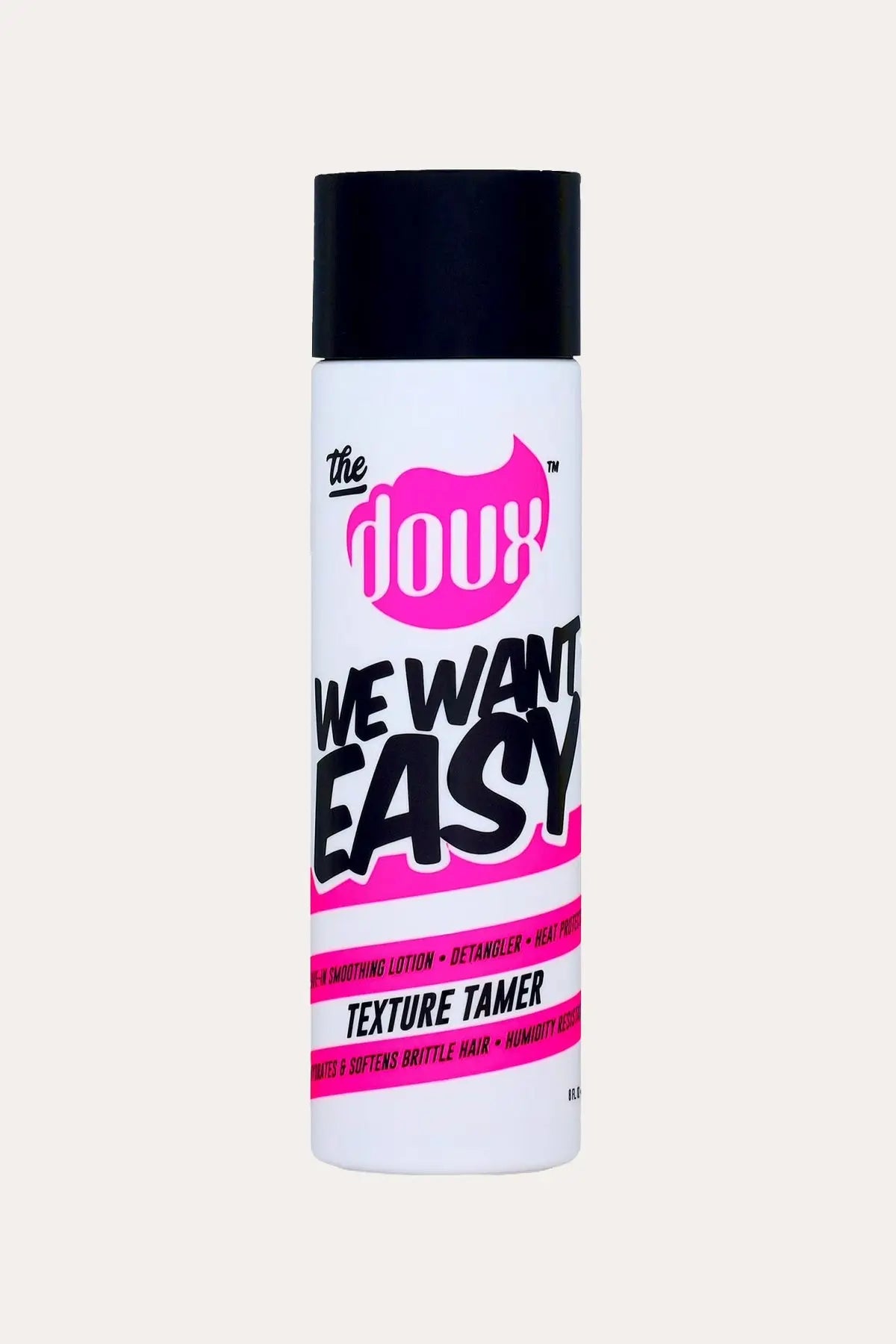 THE DOUX WE WANT EASY TAMER 8oz THE DOUX
