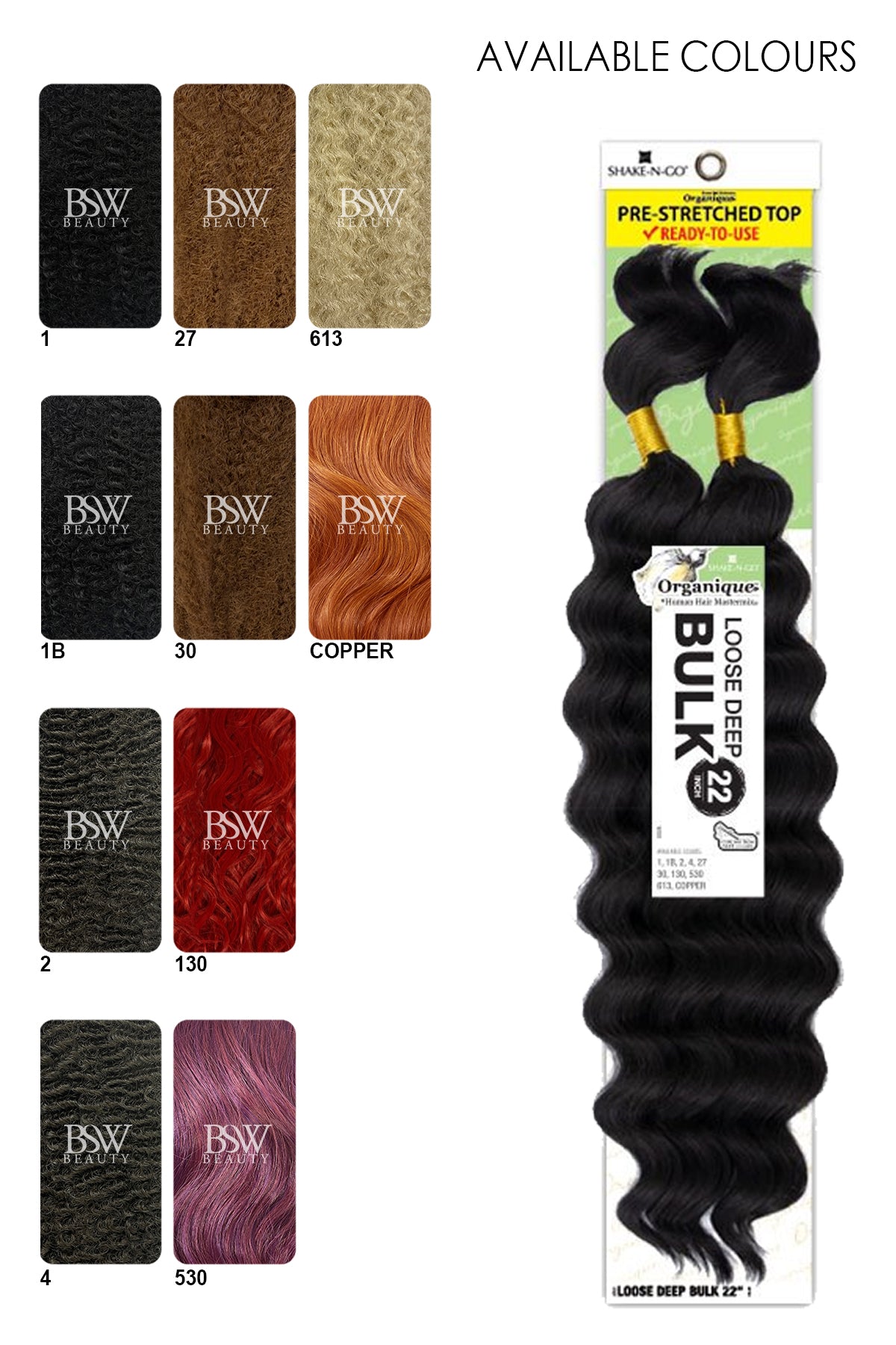 SHAKE N GO ORGANIQUE LOOSE DEEP BULK - 22" - BSW BEAUTY CANADA