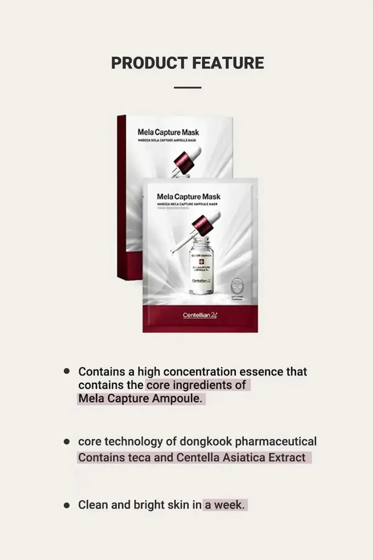 Centellian 24 Mela Capture Mask Best Korean Brightening Mask - Product Features: Contains High Concentration Essence with Mela Capture Ampoule, Core Technology of Dongkook Pharmaceutical with TECA and Centella Asiatica Extract, Clean and Bright Skin in a Week, Home Aesthetic Treatment
